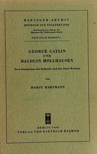 George Catlin und Balduin Möllhausen