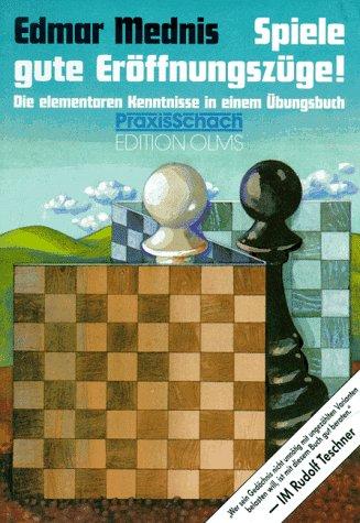 Spiele gute Eröffnungszüge!