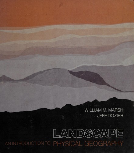 Landscape, an introduction to physical geography