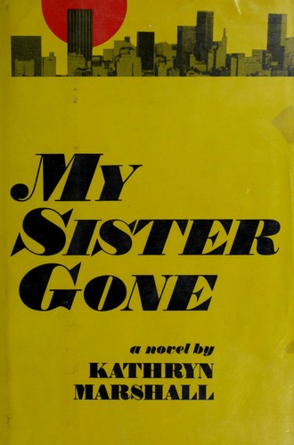 My sister gone