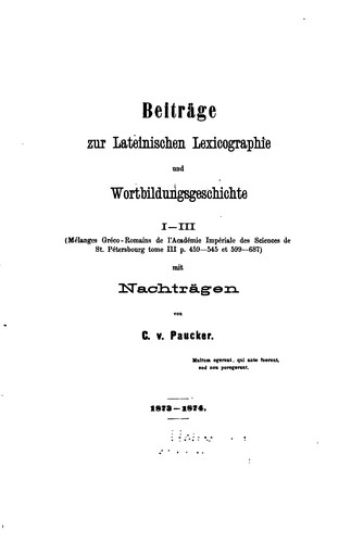 Beiträge zur lateinischen Lexicographie und Wortbildungsgeschichte..